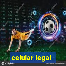 celular legal